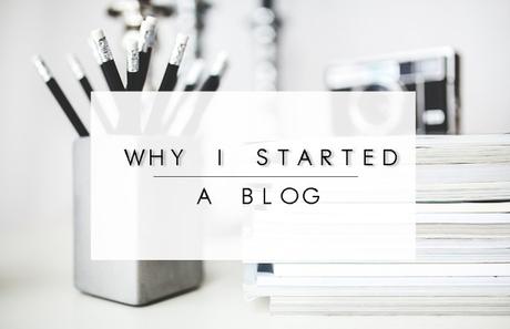 Why I started a Blog