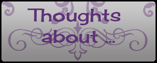 Thoughts about  ... [Feb#1]