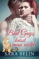 [Blogtour] Bad Guys küsst man nicht Volume 2 von Sara Belin - Mein Thema: Buchvorstellung