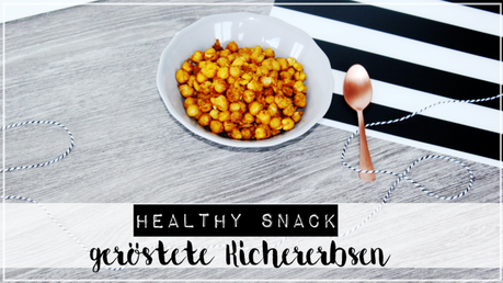 Healthy Snack | Geröstete Kichererbsen