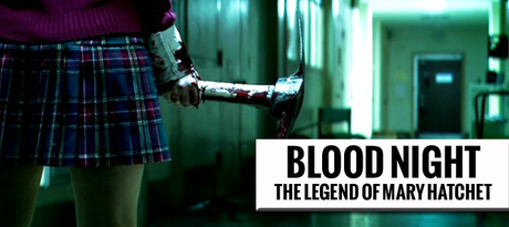Blood Night: The Legend of Mary Hatchet (2009)