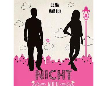 [Rezension] Nicht auch noch der (Nicht auch noch der, Band 1) von Lena Marten