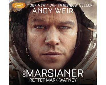 [Rezension] Andy Weir - Der Marsianer: Rettet Mark Watney (Hörbuch)