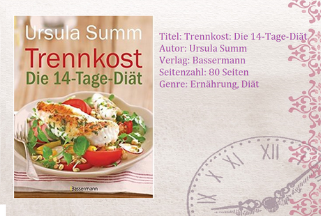 [Rezension] Trennkost - Die 14 Tage Diät von Ursula Summ