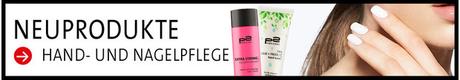 dm  -  p2 Neuprodukte März 2016: HAND- UND NAGELPFLEGE