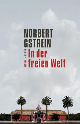 http://www.hanser-literaturverlage.de/buch/in-der-freien-welt/978-3-446-25119-9/