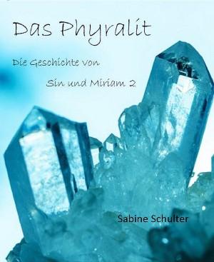Ich lese.. Das Phyralit von Sabine Schulter