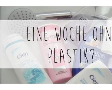 Eine Woche ohne Plastik? #1 Bad & Kosmetik