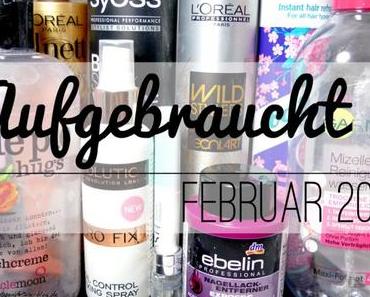 Aufgebraucht Februar 2016