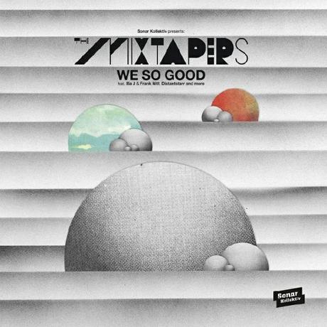 Happy Releaseday: The Mixtapers – We So Good EP // full stream