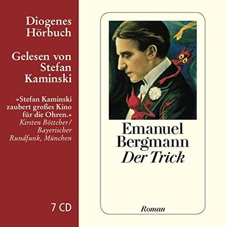 *Hörbuch-Rezension* Der Trick / Emanuel Bergmann