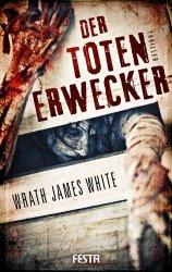 Rezi: Wrath James White - Der Totenerwecker