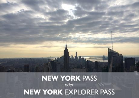 New York :: New York Pass oder New York (City) Explorer Pass?