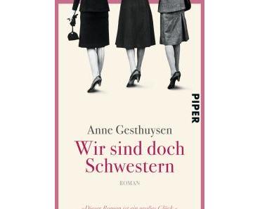 [Rezension] Wir sind doch Schwester von Anne Gesthuysen