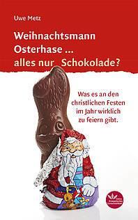 Weihnachtsmann Osterhase...