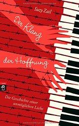 Rezension - Suzy Zail - Der Klang der Hoffnung: Die Geschichte einer unmöglichen Liebe