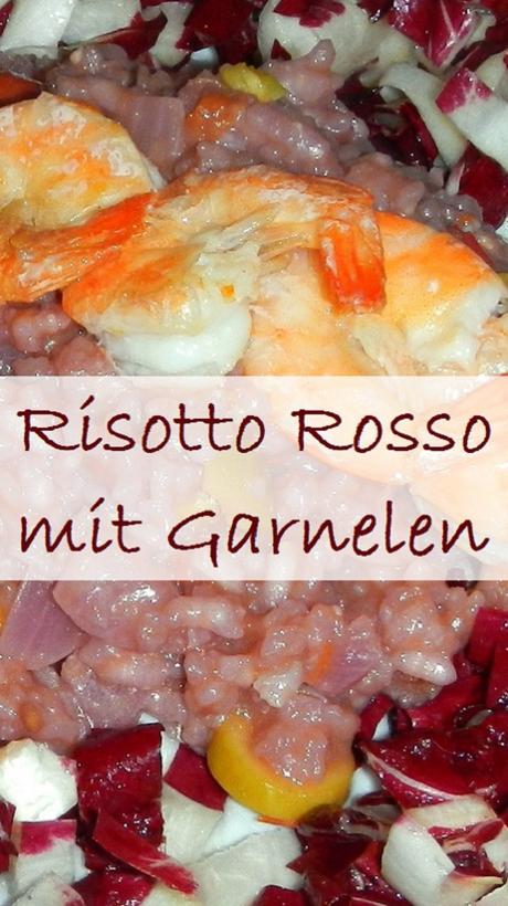 Risotto Rosso mit Garnelen und Radicchio