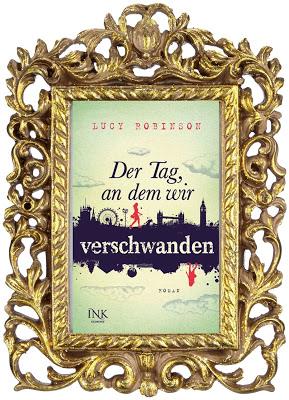 [Rezension] Der Tag, an dem wir verschwanden von Lucy Robinson