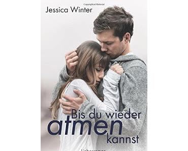 [Blogtour] "Bis du wieder atmen kannst" von Jessica Winter