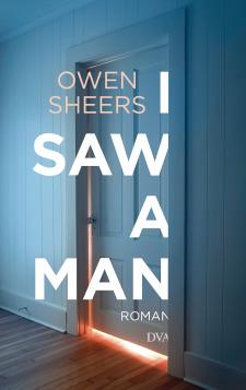 I Saw a Man von Owen Sheers