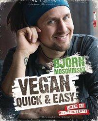 Rezension - Björn Moschinski - Vegan quick & easy: Über 60 Blitzrezepte