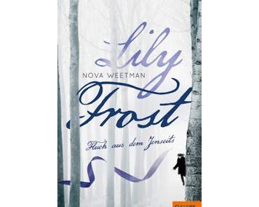 [Rezension] Nova Weetman - Lilly Frost: Fluch aus dem Jenseits