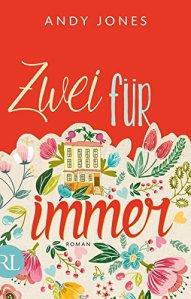 [Rezension] “Zwei für immer”, Andy Jones (Rütten&Loening)