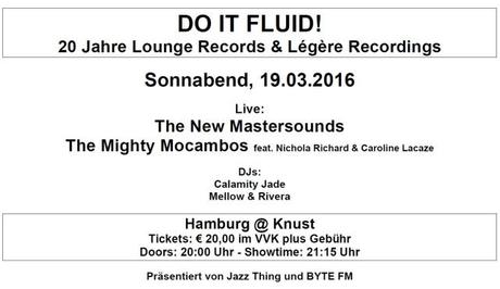 Veranstaltungstipp: DO IT FLUID! 20 Jahre Lounge Records & Légère Recordings am 19.3. im Hamburger KNUST // Videotrailer + Légère Recordings Special Mixtape