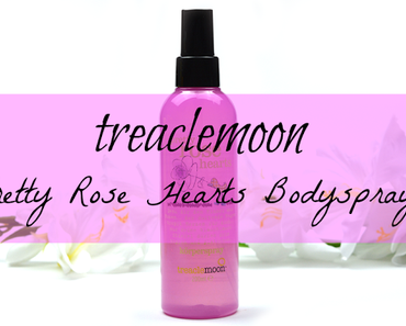 [NEU & LE] Review: treaclemoon - Pretty Rose Hearts Body Spray