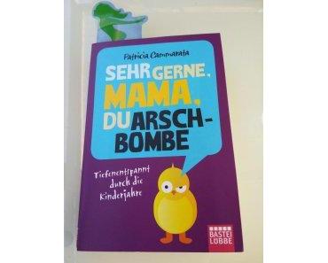 Buchempfehlung- Sehr gerne Mama, du Arschbombe