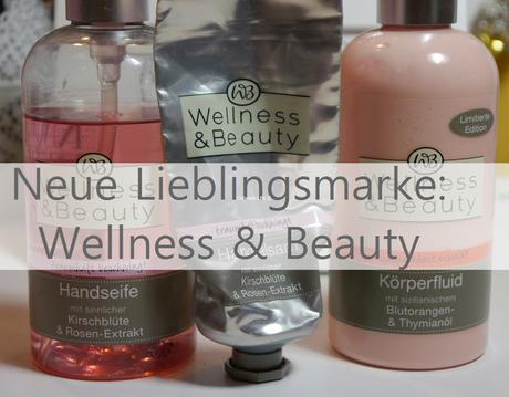 Neue Lieblingsmarke: Wellness & Beauty ♥