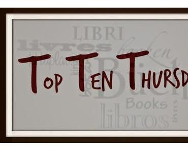 [TTT] Top Ten Thursday #2 Deine 10 letzten Neuzugänge