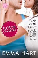 [Rezension] Emma Hart - Love Games Band 3 "Mit dem Feuer spielt man nicht"