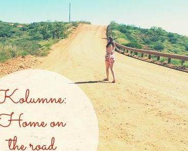 Kolumne: Home on the road