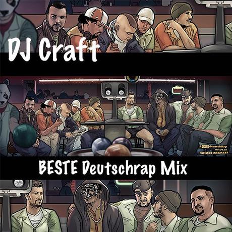 DJ Craft – BESTE Deutschrap Mix