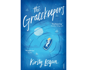 [Rezension] Kirsty Logan – “The Gracekeepers”