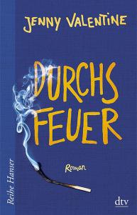 Valentine, Jenny: Durchs Feuer