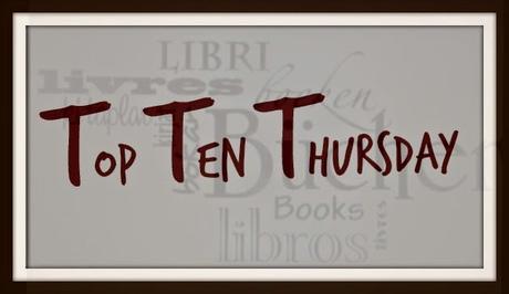 TTT - Top Ten Thursday #253﻿