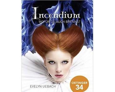 [Rezension] Incendium - Wofür du auch brennst (Band 2)