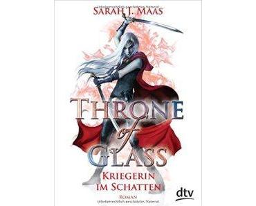 [Rezension] Throne of Glass – Kriegerin im Schatten