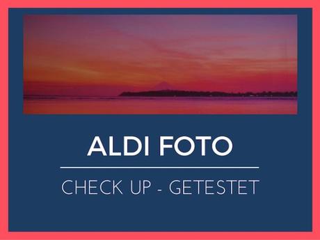 Check Up !! Wie du mit Aldi Foto deine Reisefotos nach Hause bekommst