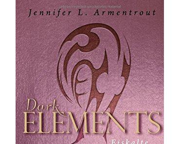 Dark Elements - Eiskalte Sehnsucht von Jennifer L. Armentrout/Rezension