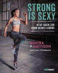 Rezi: Mintra Mattison, Martina Steinbach - Strong is sexy