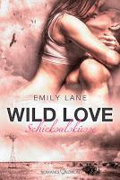 [Rezension] Emily Lane - Wild Love: Schicksalsküsse