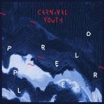 CD-REVIEW: Carnival Youth – Propeller