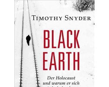 Rezension: Timothy Snyder – Black Earth: Der Holocaust und warum er sich wiederholen kann (C.H. Beck, 2015)