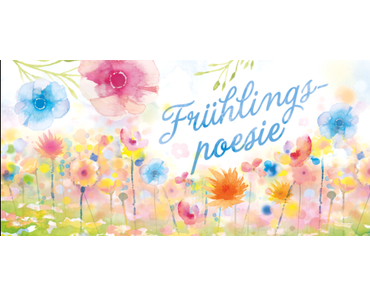 Frühlingspoesie - die neue LE von alverde Frühlingspoesie - die neue LE von alverde