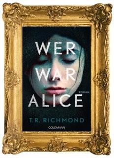 [Rezension] Wer war Alice von T.R. Richmond