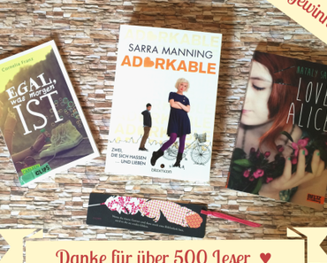 [Gewinnspiel] Danke für 500 Leser ♥