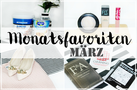 Monatsfavoriten März 2016 - Most Used, Loved & Worn